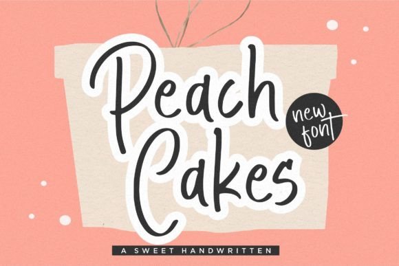 Peach Cakes Font — Sweet Handwritten Typography for Creative Projects